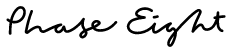 Phase Eight Phase Eight